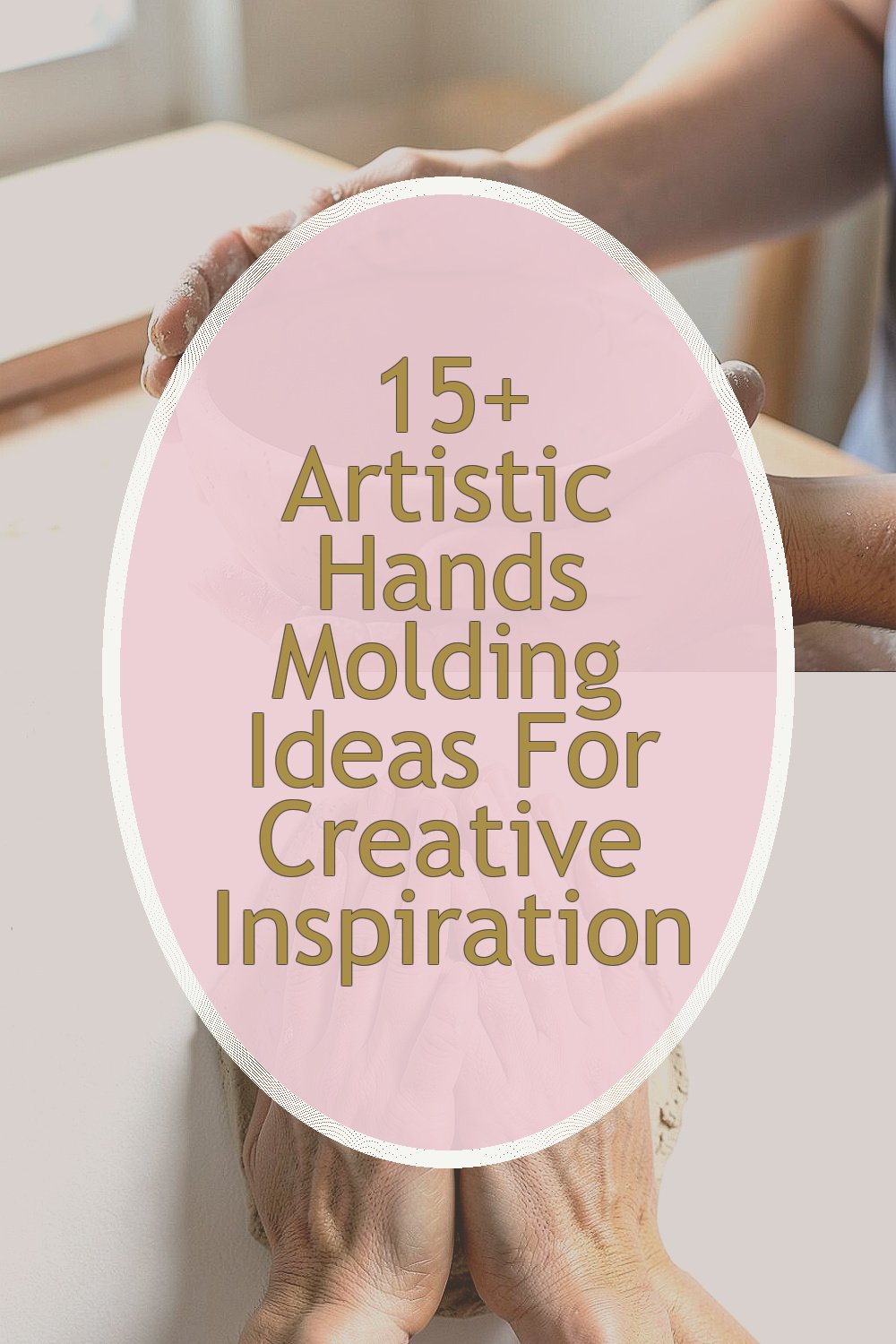 15+ Artistic Hands Molding Ideas for Creative Inspiration – craftering